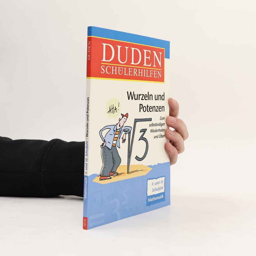 Kolektiv autorů Duden Schülerhilfen. Wurzeln und Potenzen