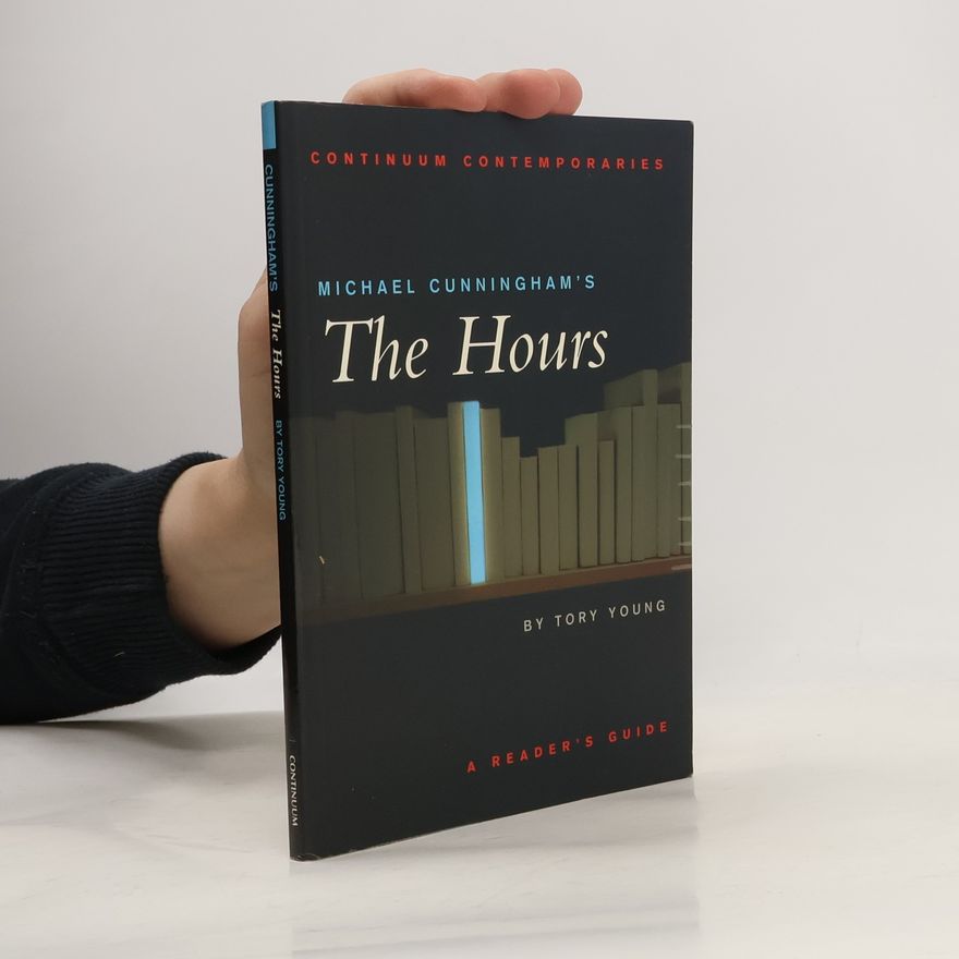 Tory Young Continuum Contemporaries: Michael Cunningham's The Hours