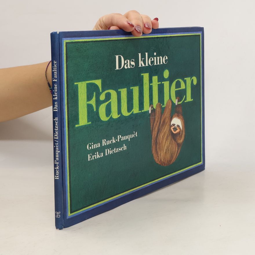 Erika Dietzsch-Capelle Das kleine Faultier