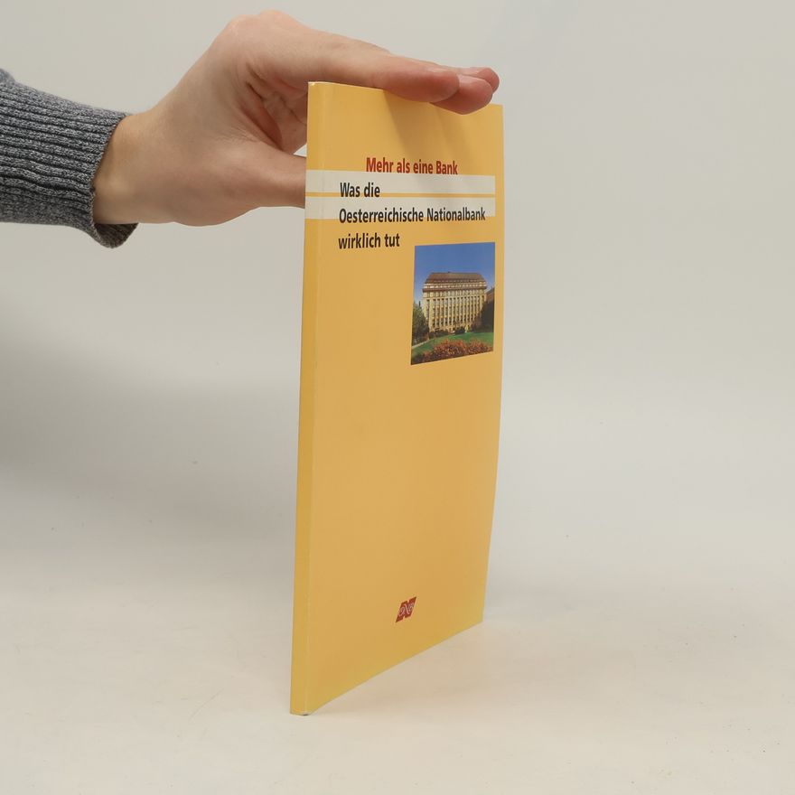 Autorenkollektiv Mehr als eine Bank. Was die Oesterreichische Nationalbank wirklich tut