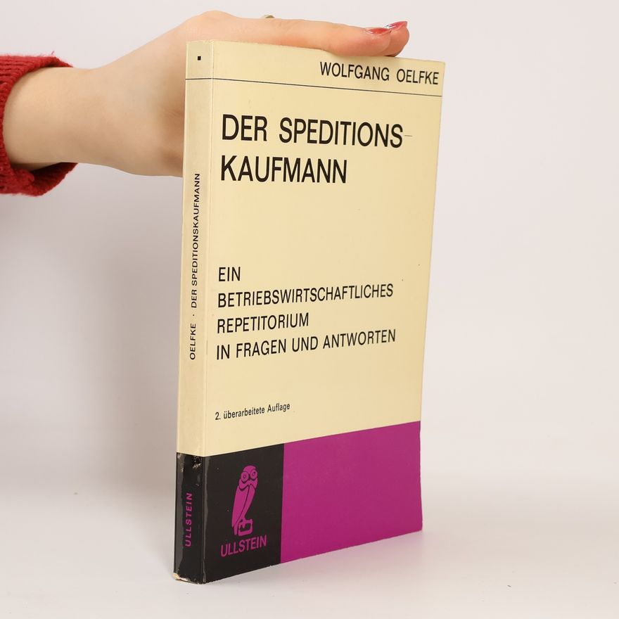 Wolfgang Oelfke Der Speditionskaufmann