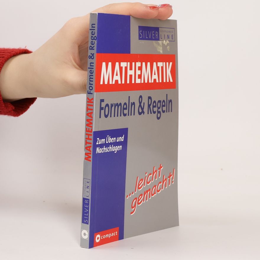 Rainer Wonisch Mathematik, Formeln & Regeln ... leicht gemacht!
