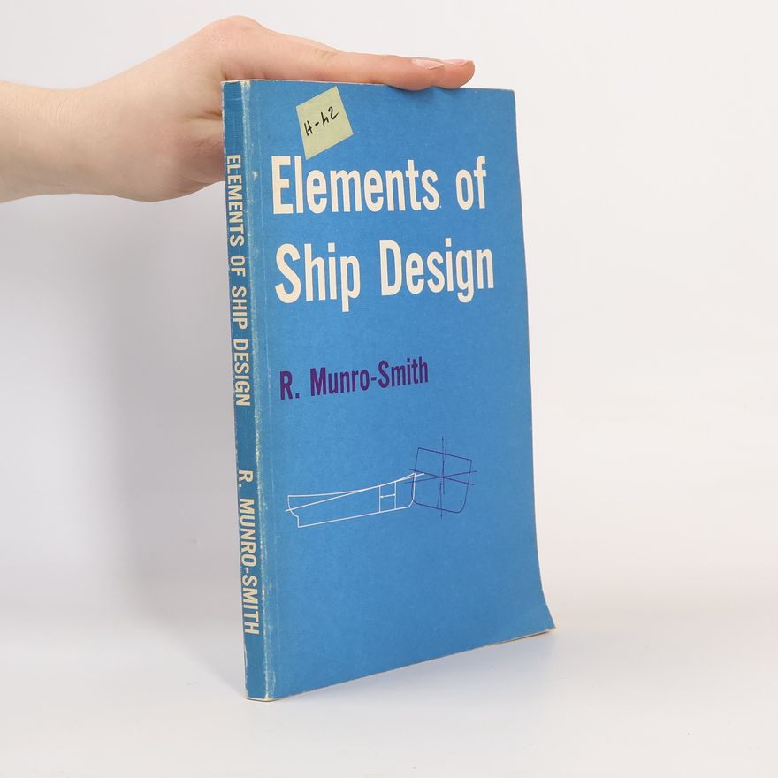R. Munro-Smith Elements of Ship Design