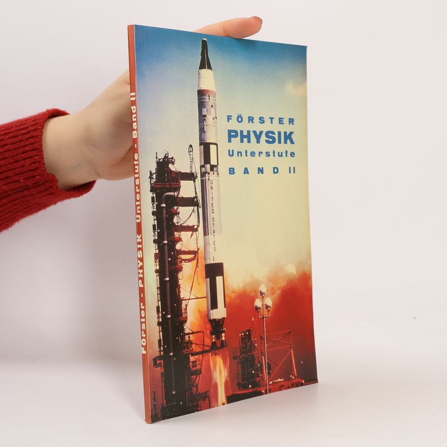 Gerhard Föster Forster Physik Unterstufe, Band II