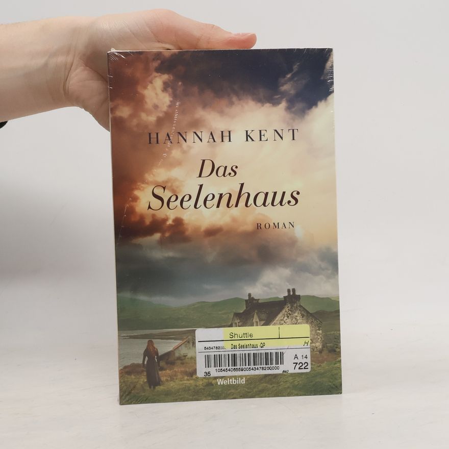 Hannah Kent Das Seelenhaus