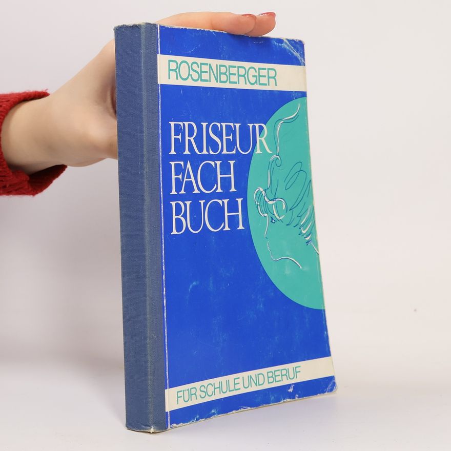 H. Rosenberger Das Friseur-Fachbuch