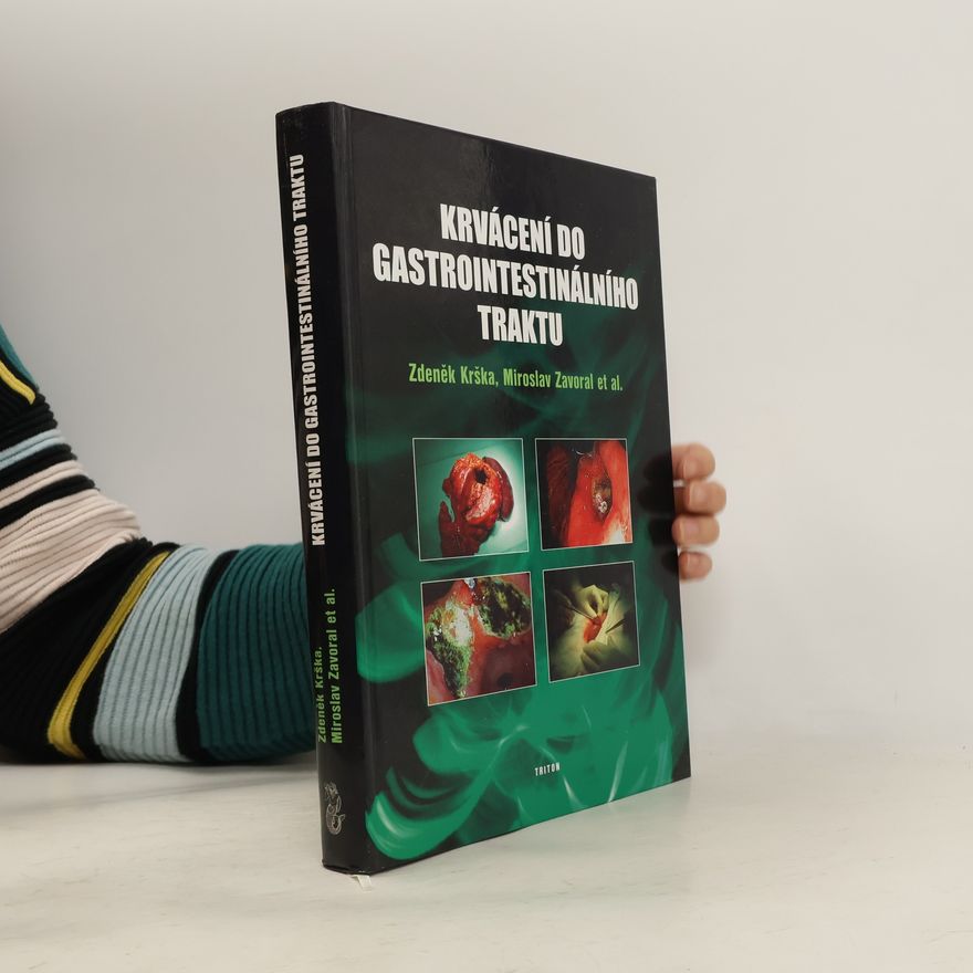 Miroslav Zavoral Krvácení do gastrointestinálního traktu