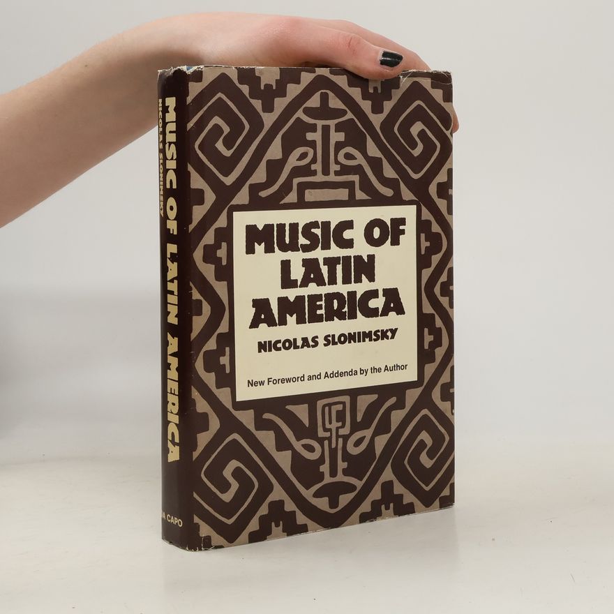 Nicolas Slonimsky Music of Latin America