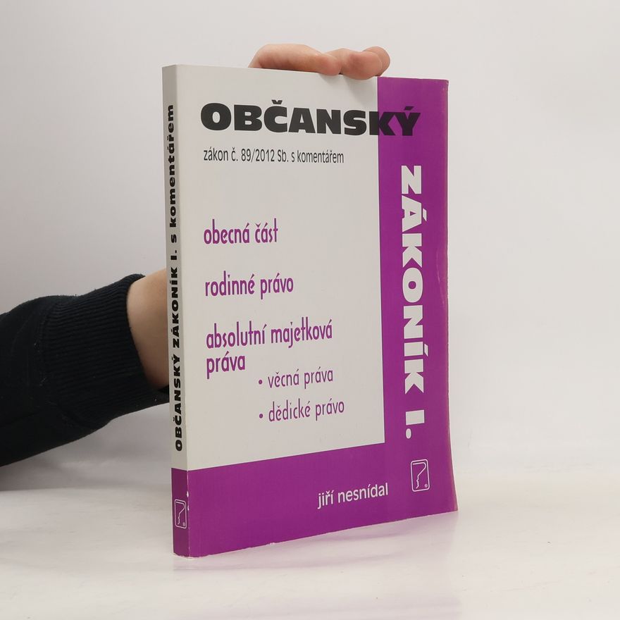 Jiří Nesnídal Občanský zákoník I. s komentářem