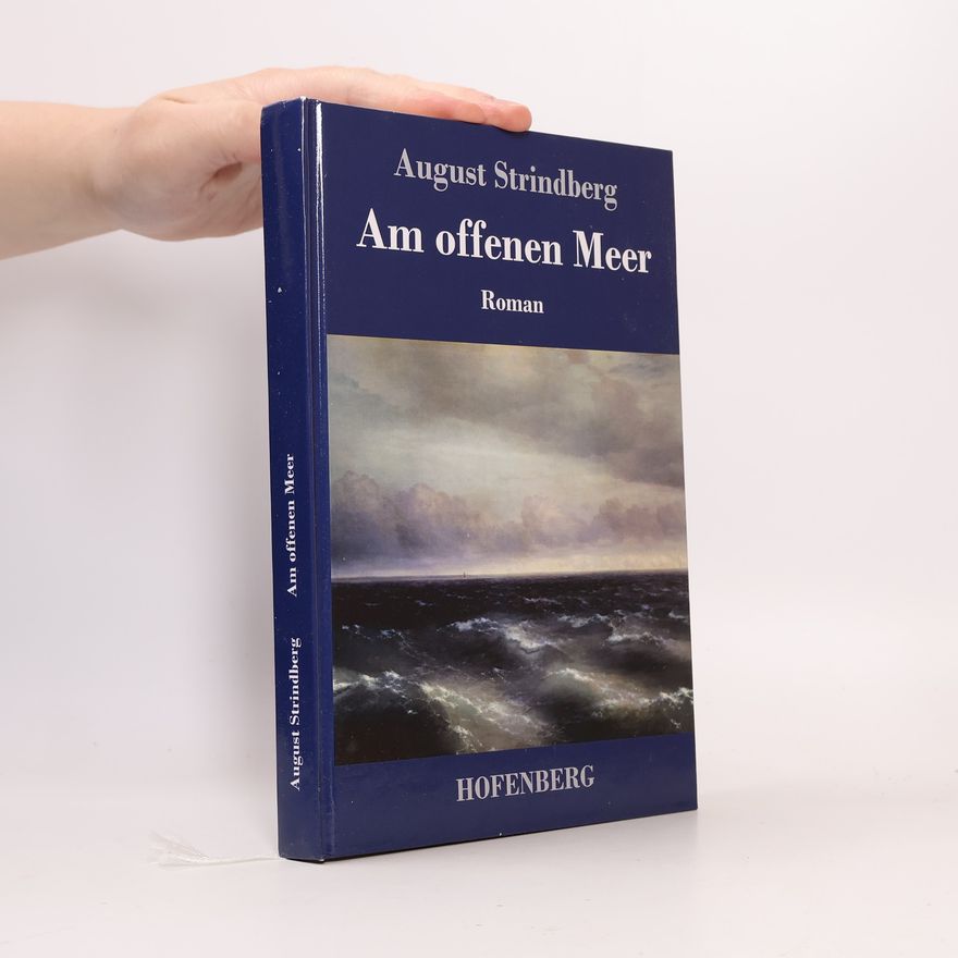 August Strindberg Am offenen Meer