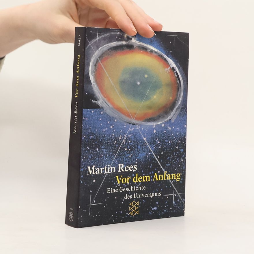 Martin Rees Vor dem Anfang