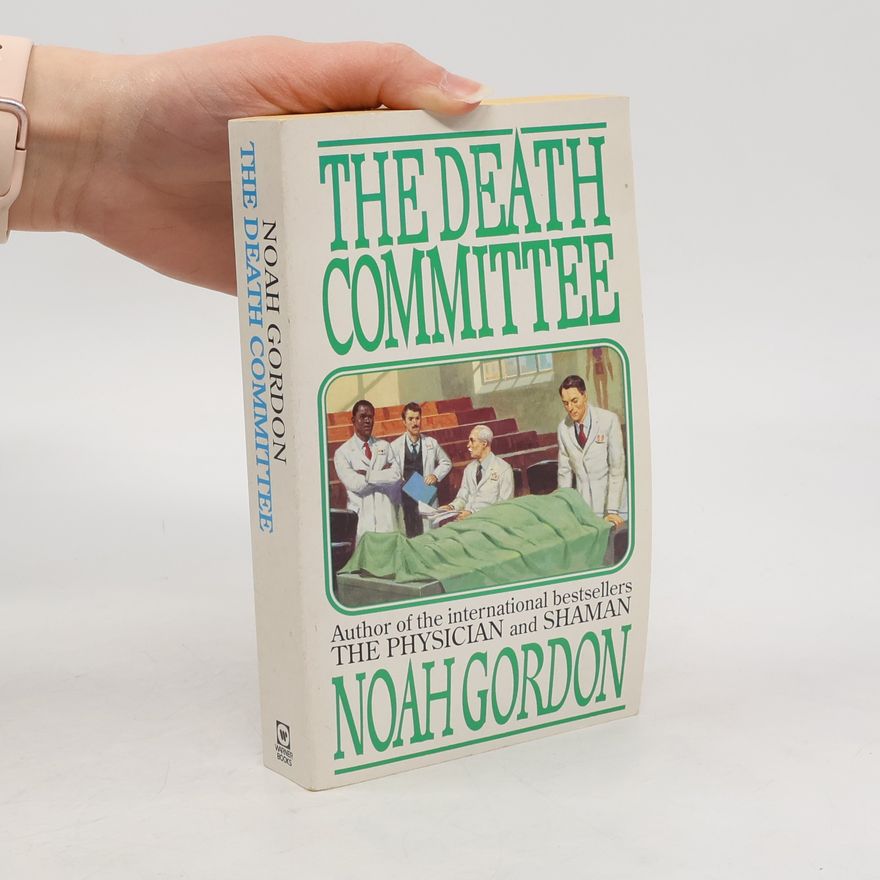 Noah Gordon The death committee