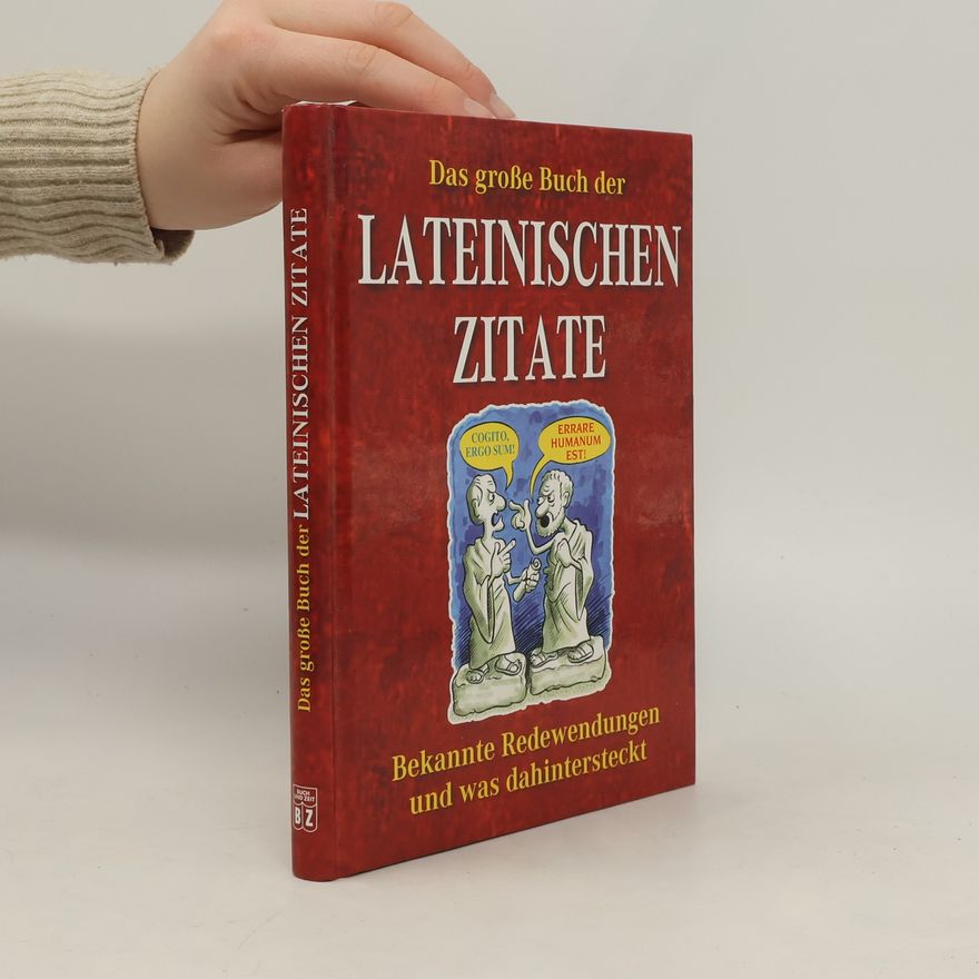 Autorenkollektiv Das große Buch der Lateinischen Zitate