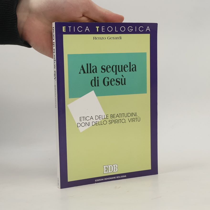 Renzo Gerardi Etica teologica oggi - 30: Alla sequela di Gesù