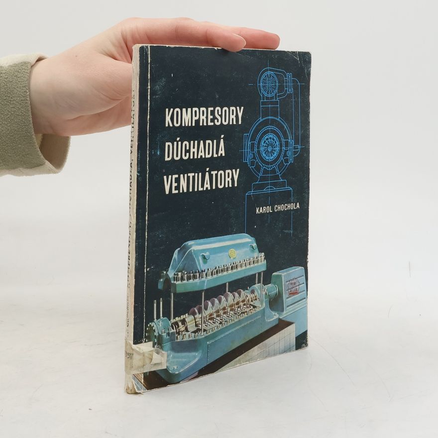 Karel Chochola Kompresory, dúchadlá, ventilátory