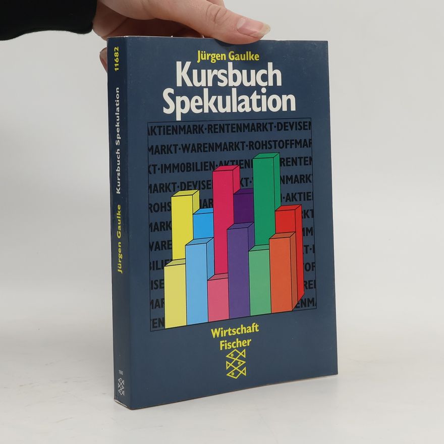 Jürgen Gaulke Kursbuch Spekulation