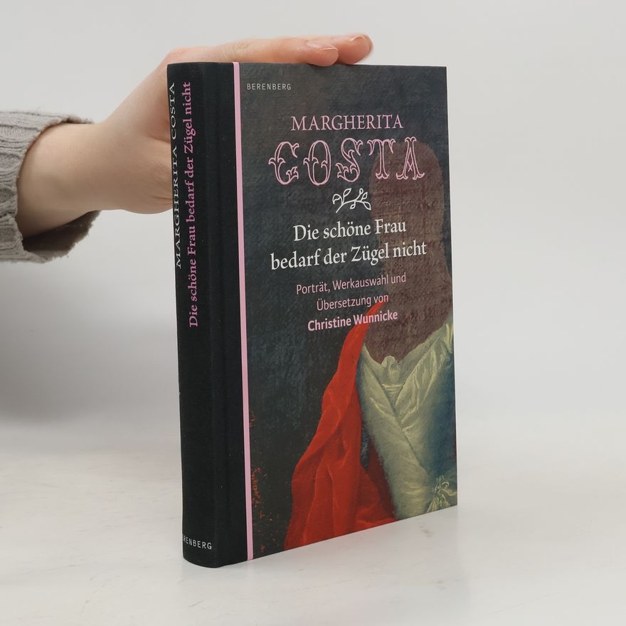 Margherita Costa Die schöne Frau bedarf der Zügel nicht