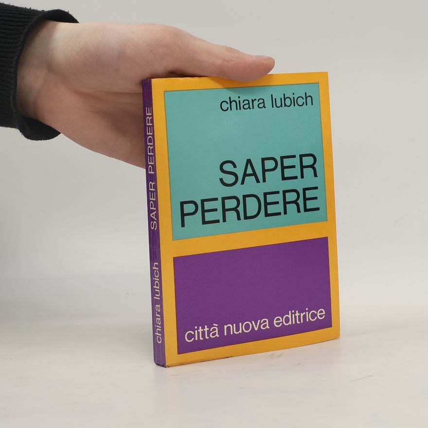 Chiara Lubich Saper perdere
