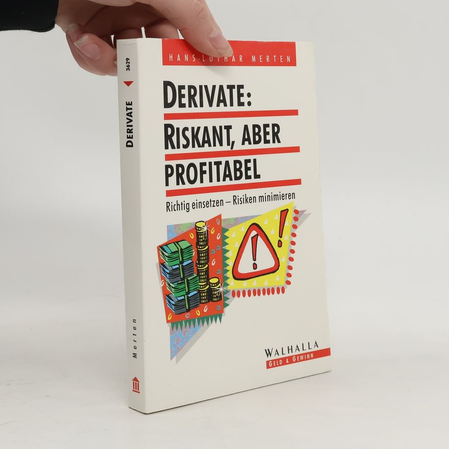 Hans Lothar Merten Derivate: riskant, aber profitabel
