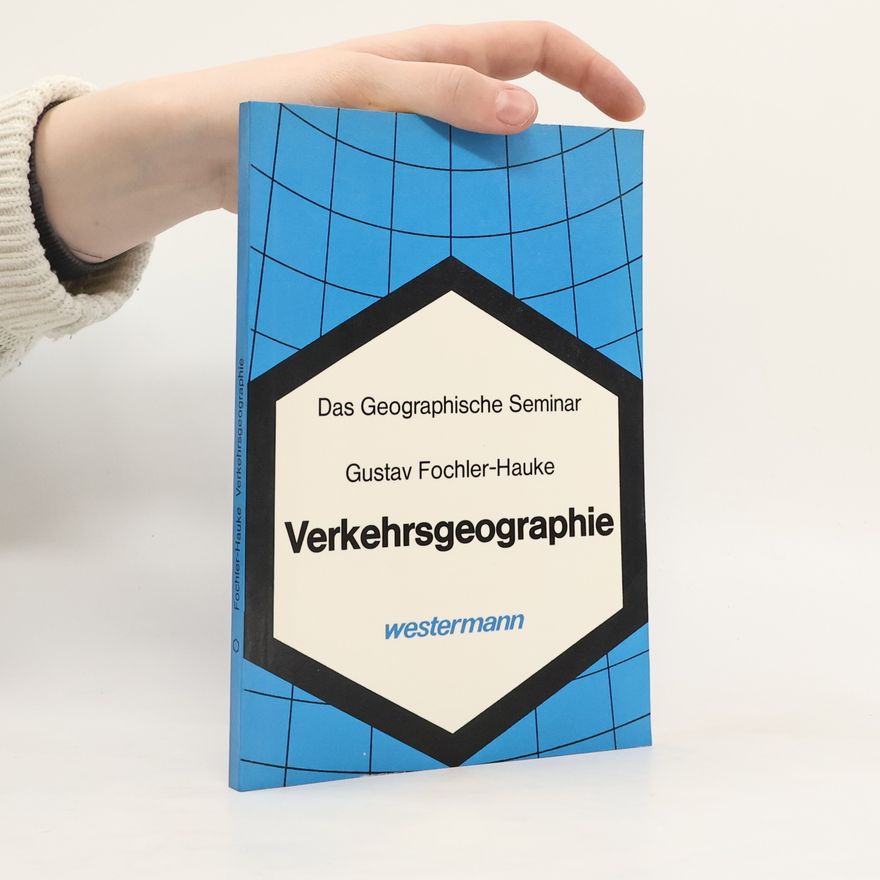 Gustav Fochler-Hauke Verkehrsgeographie