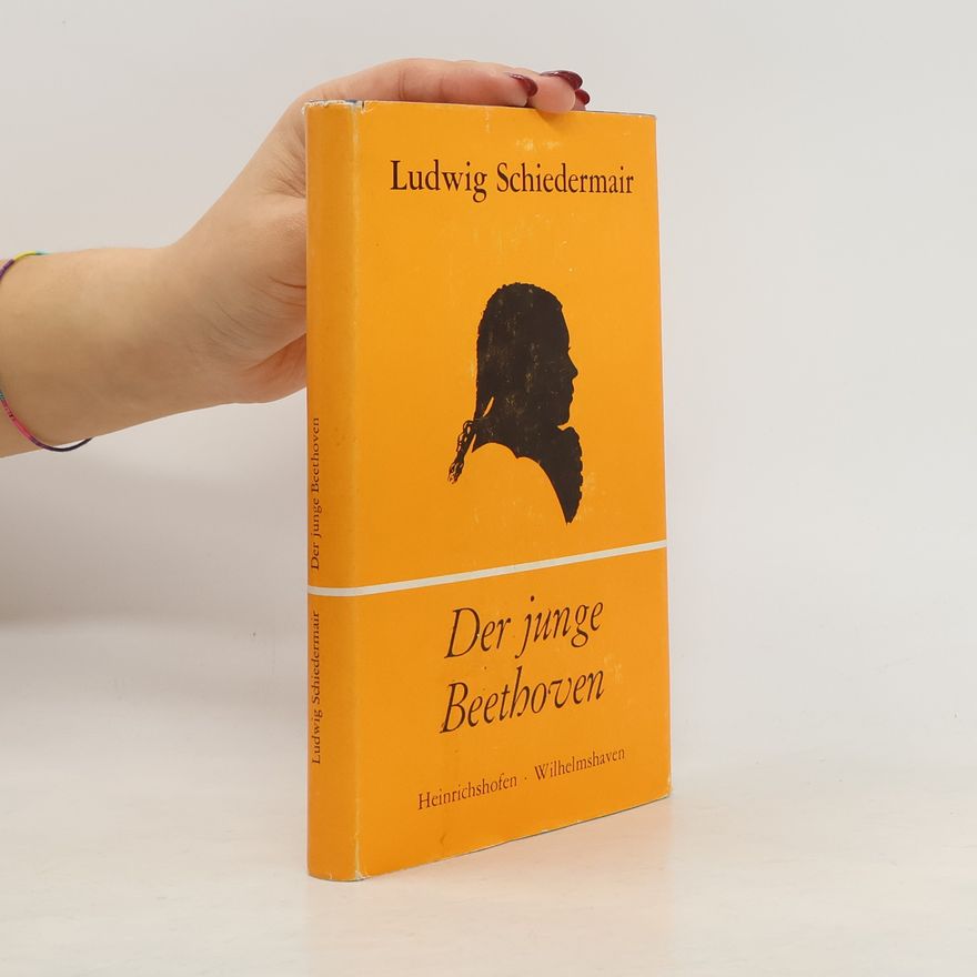 Ludwig Schiedermair Der junge Beethoven