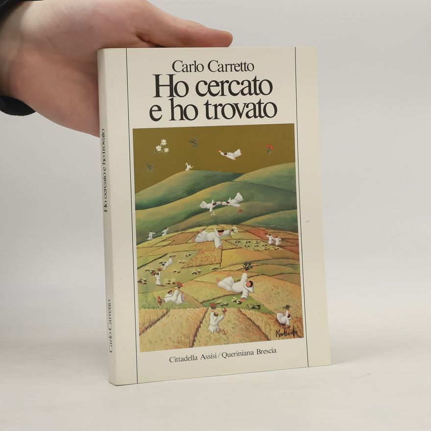 Carlo Carretto Ho cercato e ho trovato