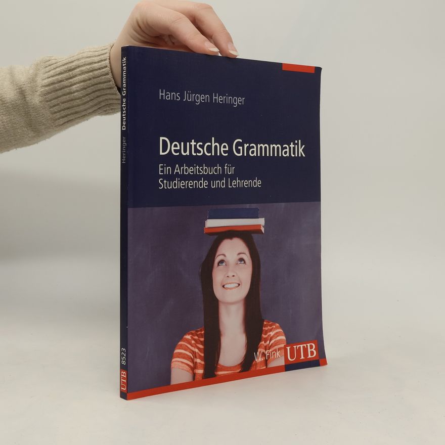 Hans Jürgen Heringer Deutsche Grammatik