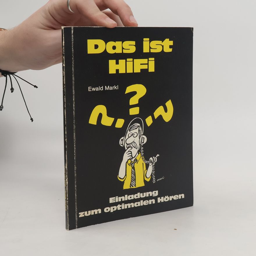 Ewald Markl Das ist HiFi?