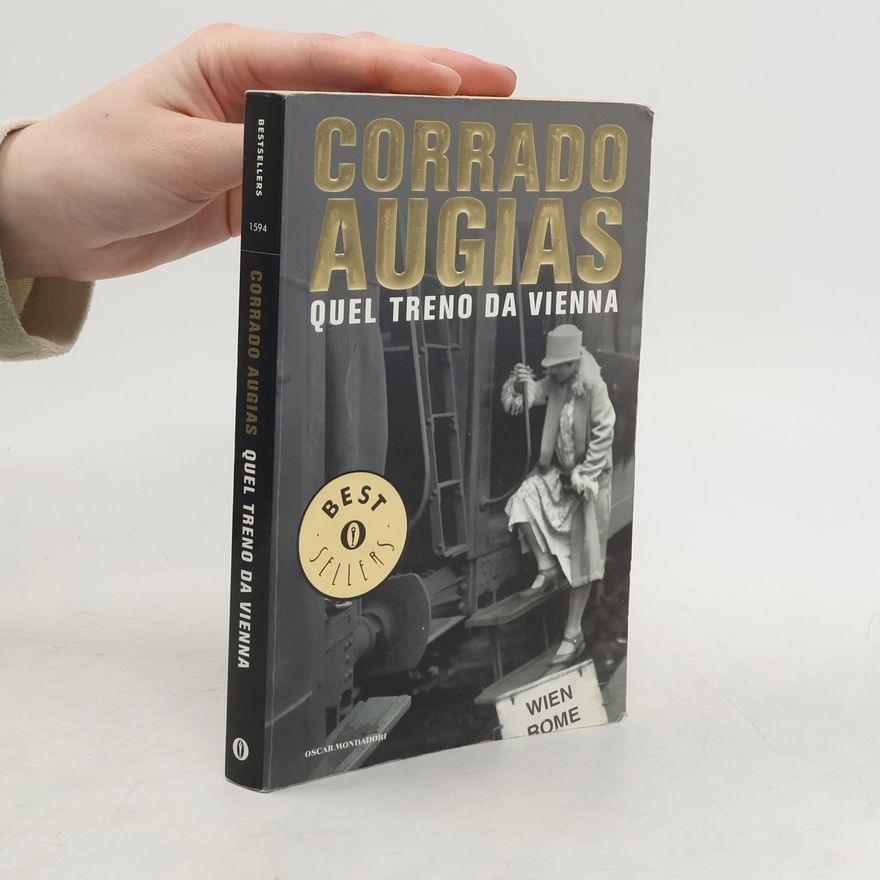 Corrado Augias Oscar Bestsellers - 1594: Quel treno da Vienna