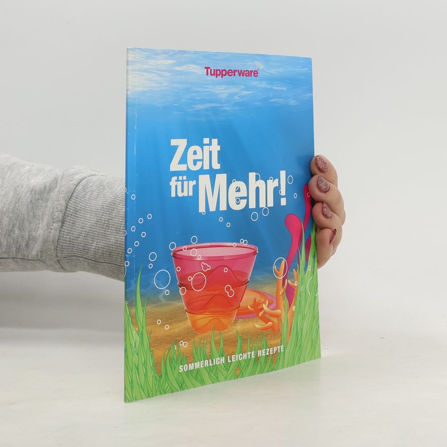 Autorenkollektiv Zeit für Mehr! Sommerlich leichte Rezepte