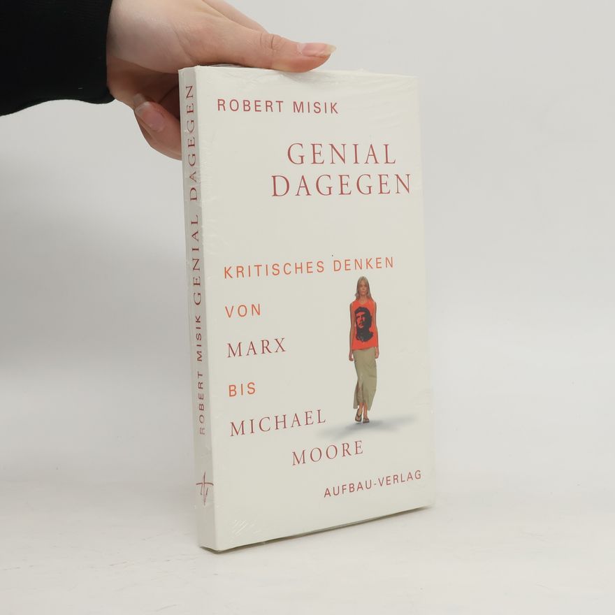 Robert Misik Genial dagegen