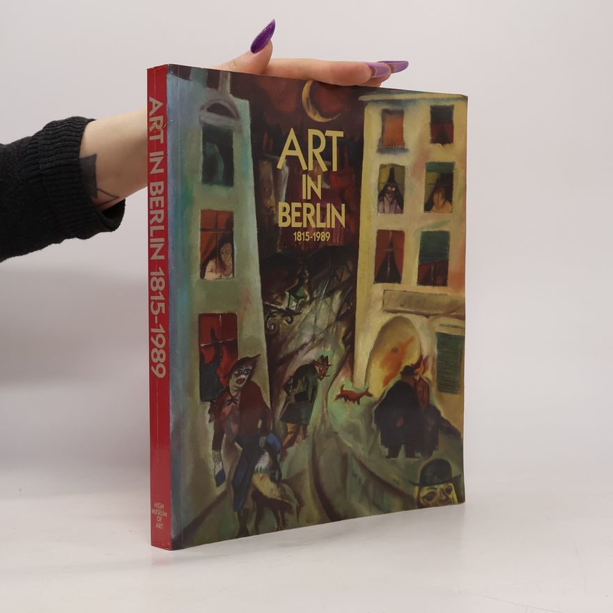 High Museum of Art Art in Berlin, 1815-1989