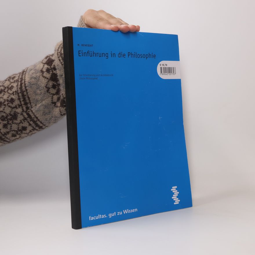 M. Benedikt Einführung in die Philosophie