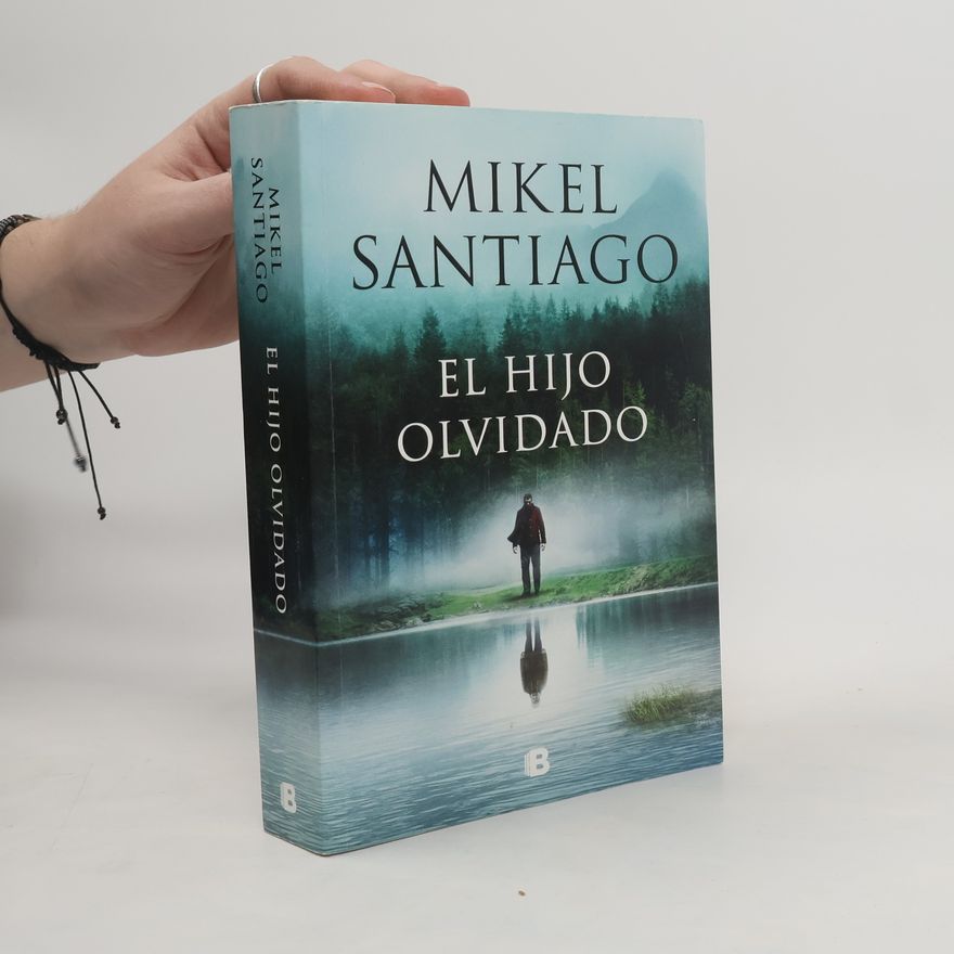 Mikel Santiago El hijo olvidado