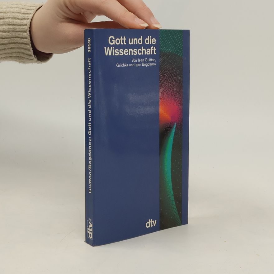 Jean Guitton Gott und die Wissenschaft