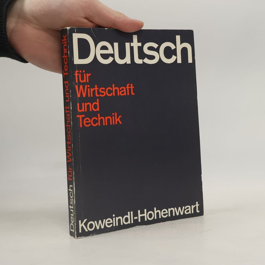 Karl Koweindl Deutsch für Wirtschaft und Technik