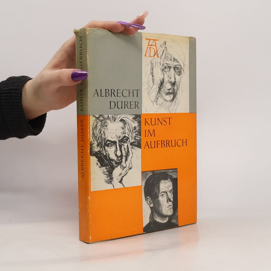 Albrecht Dürer Kunst im Aufbruch