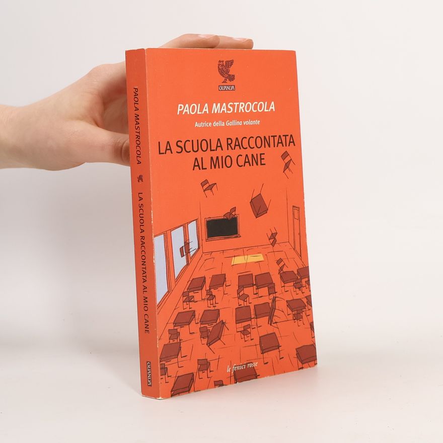 Paola Mastrocola La scuola raccontata al mio cane
