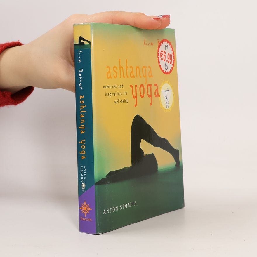 Anton Simmha Live Better Ashtanga Yoga