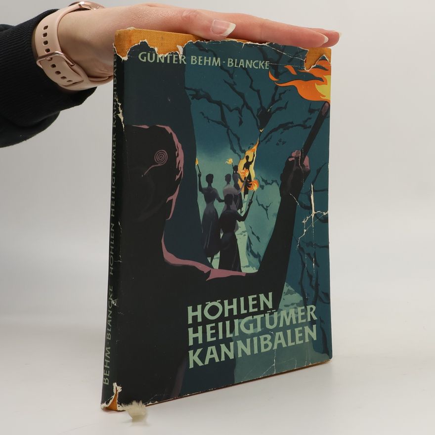 Günter Behm-Blancke Höhlen, Heiligtümer, Kannibalen