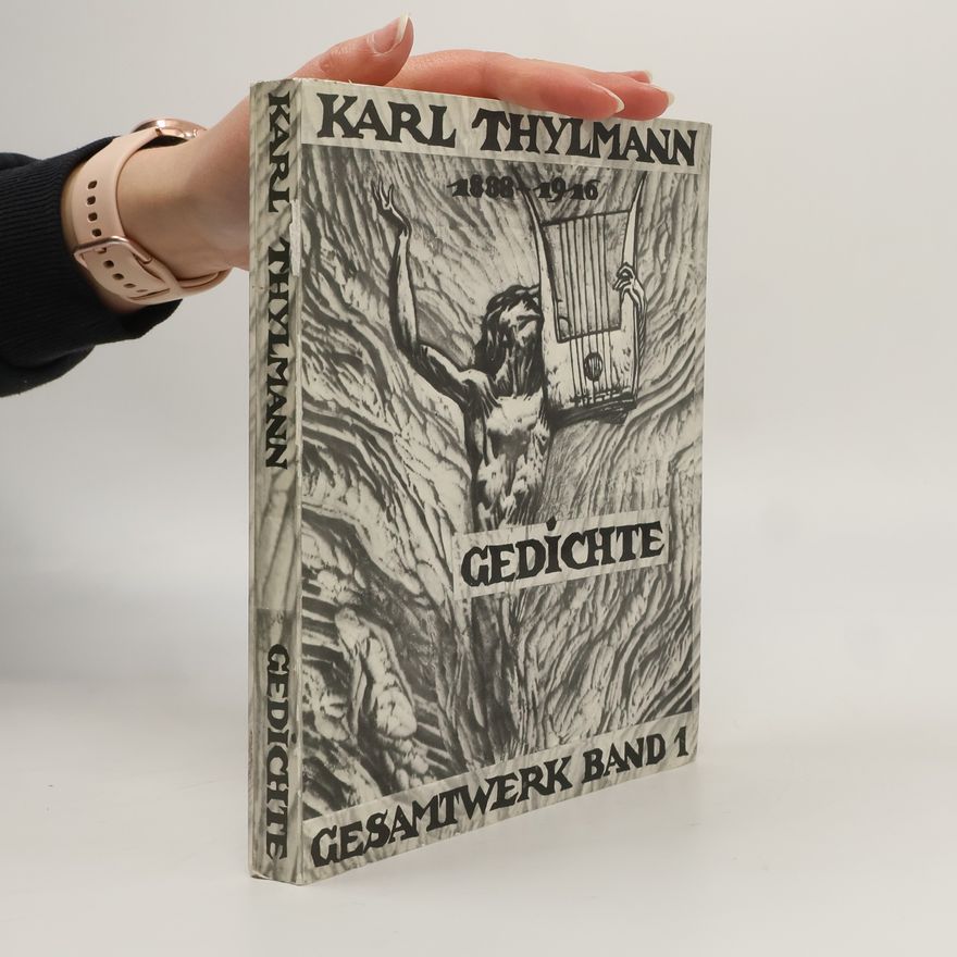 Karl Thylmann Gesamtwerk band 1