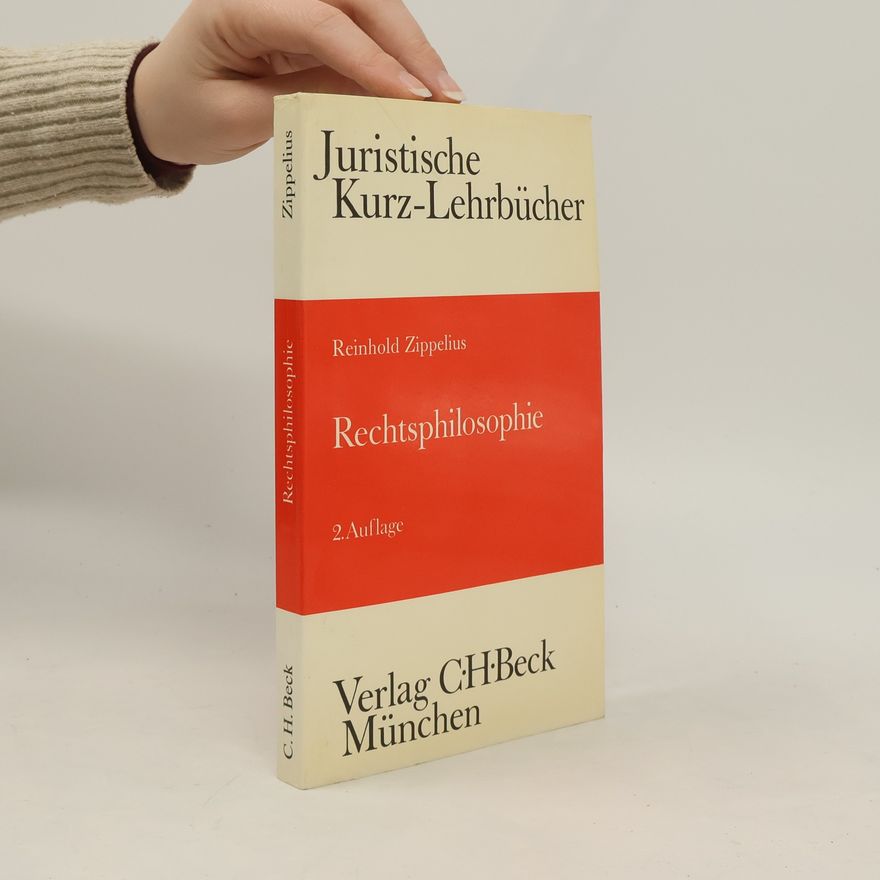 Reinhold Zippelius Rechtsphilosophie - 2. Auflage