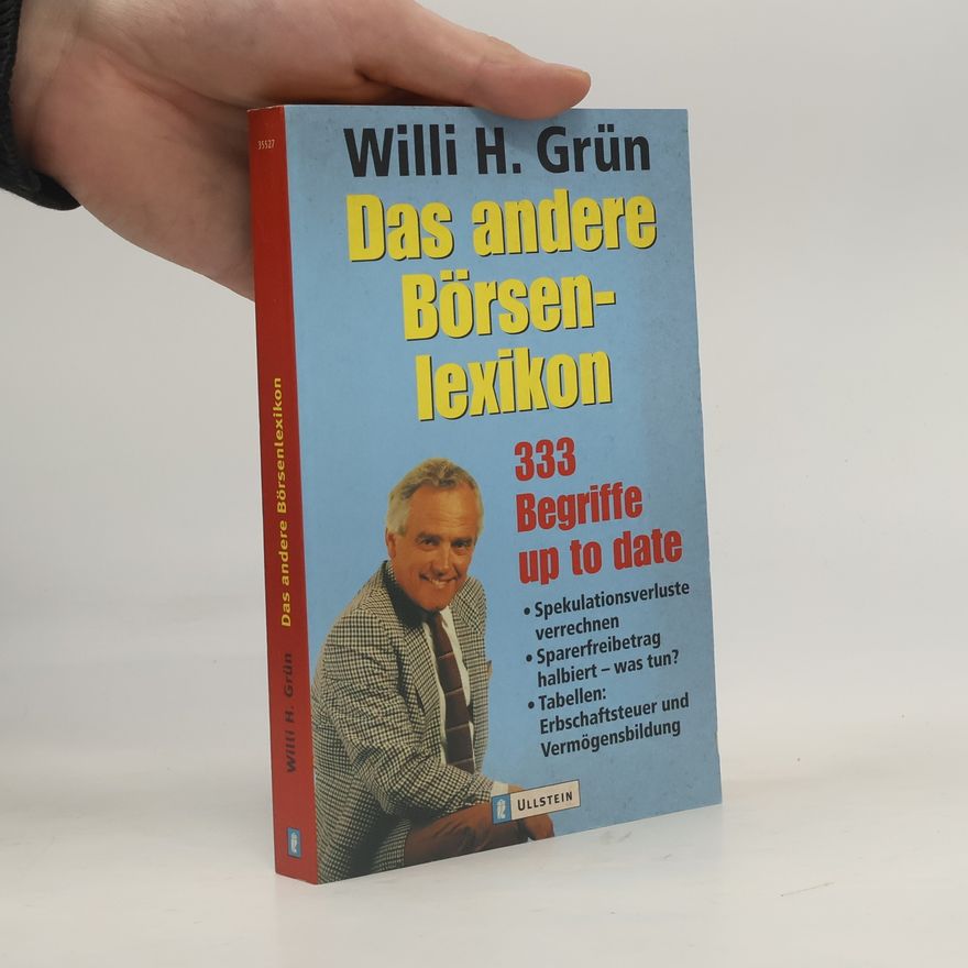Willi H. Grün Das andere Börsenlexikon