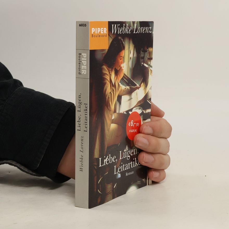 Wiebke Lorenz Liebe, Lügen, Leitartikel