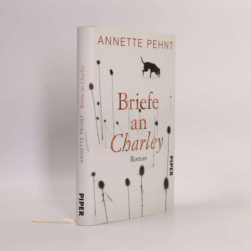 Annette Pehnt Briefe an Charley