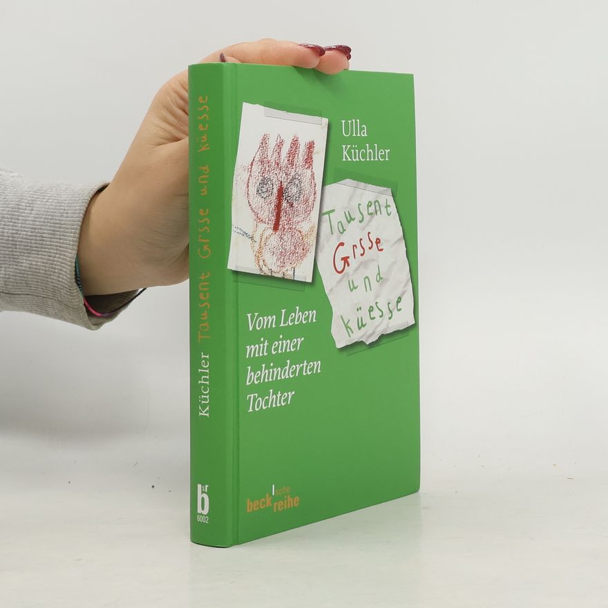Ulla Küchler Tausent Grsse und Küesse