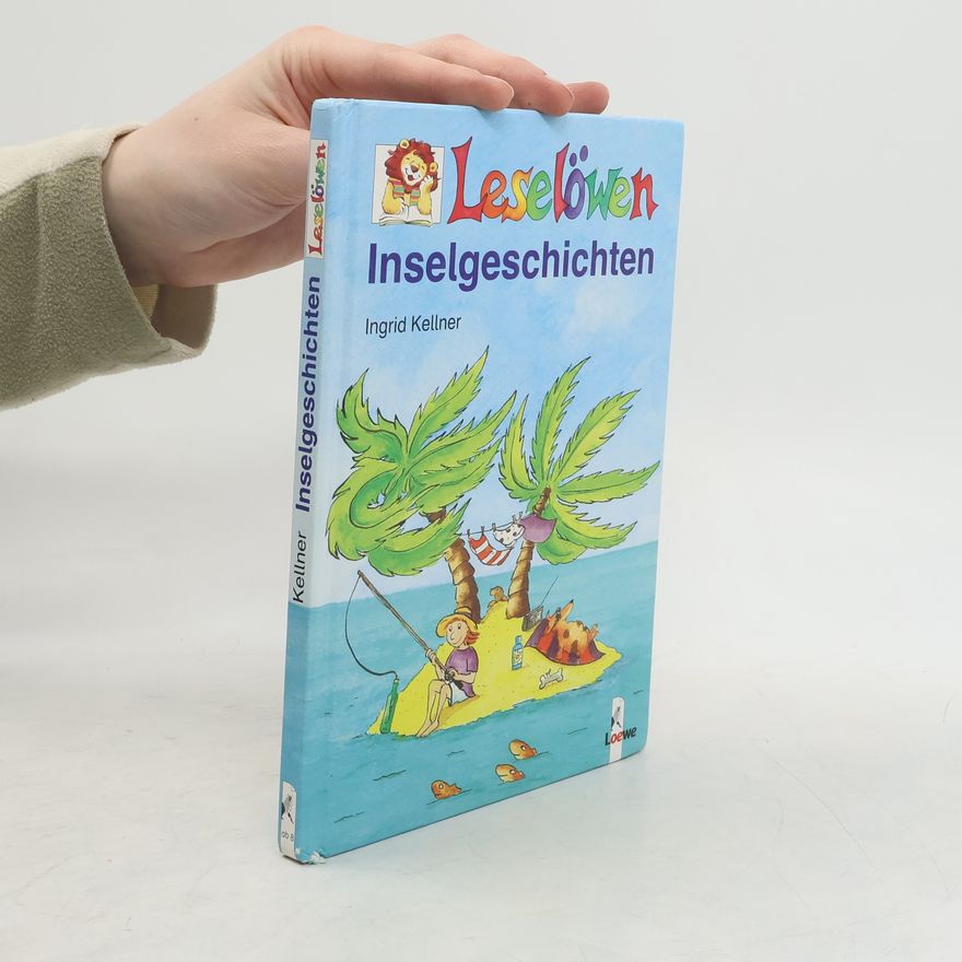 Ingrid Kellner Leselöwen-Inselgeschichten