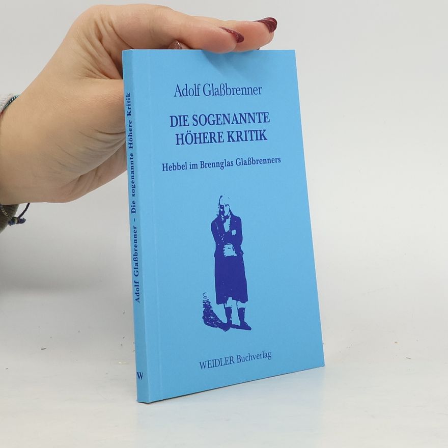 Adolf Glaßbrenner Die sogenannte Höhere Kritik