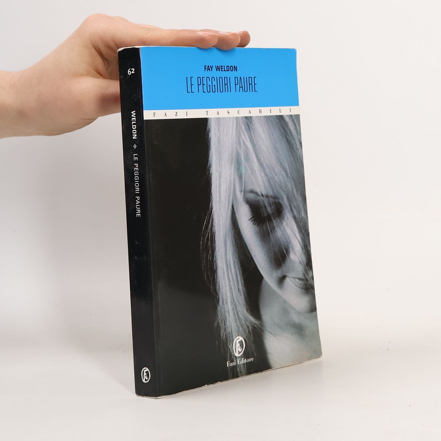 Fay Weldon Le peggiori paure