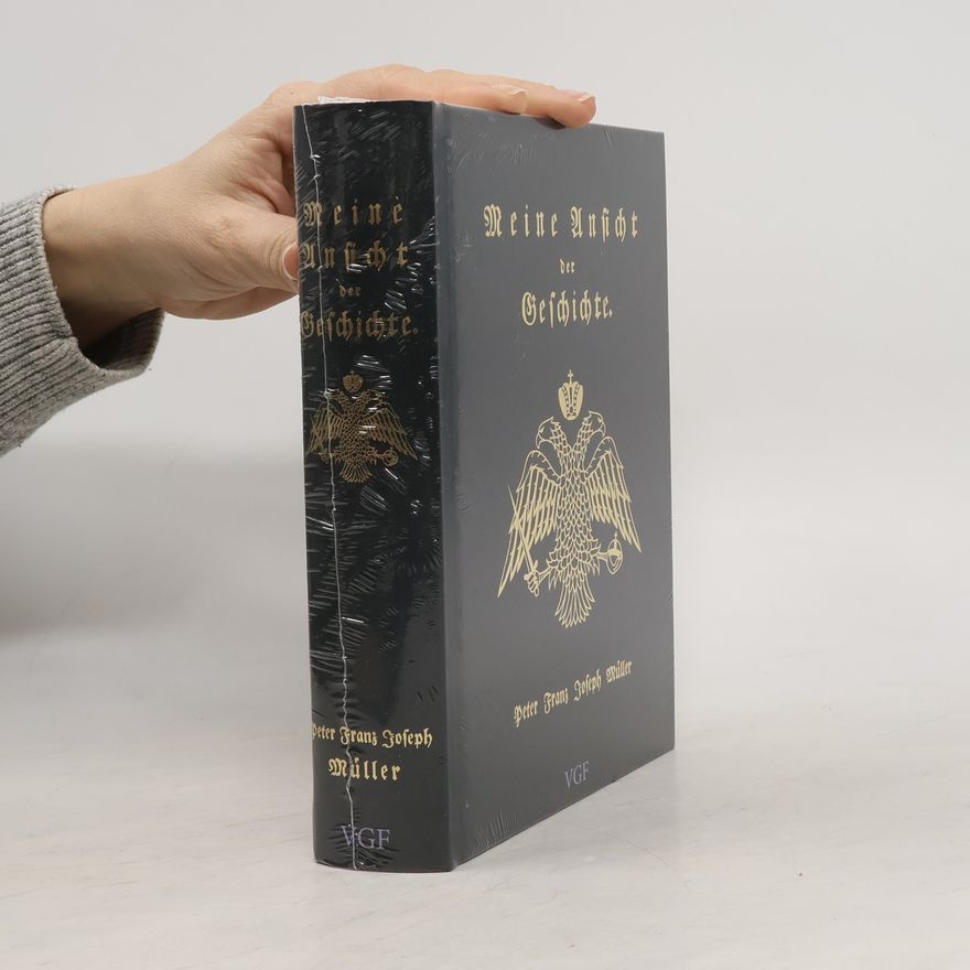 Peter Franz Joseph Müller Meine Ansicht der Geschichte